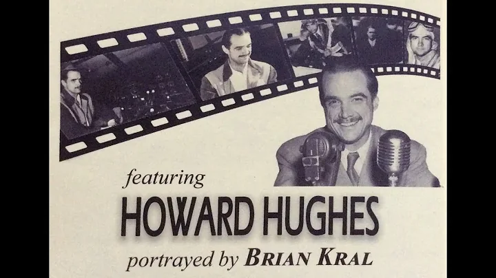 Brian Kral as Howard Hughes