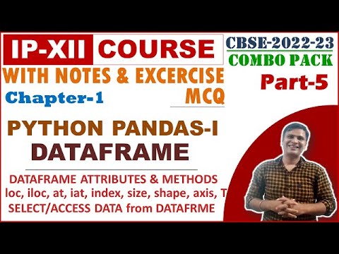 Class 12 IP Dataframe | Class 12 IP Data Handling using Pandas | Python ...