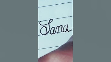 "Sana" Name In Cursive Handwriting