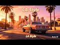 [FREE] "LA Style" Type Beat Prod. By JeffX