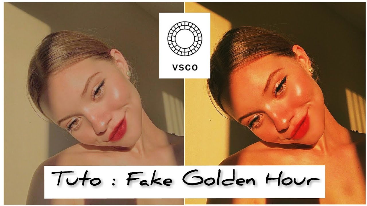 Tuto How to fake golden hour VSCO cam YouTube