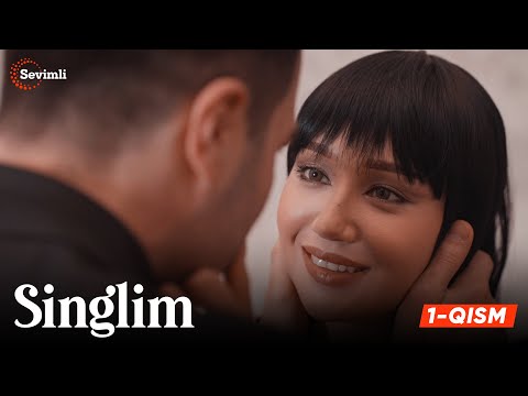 Singlim 1-qism  (milliy serial) | Синглим 1-қисм (миллий сериал)