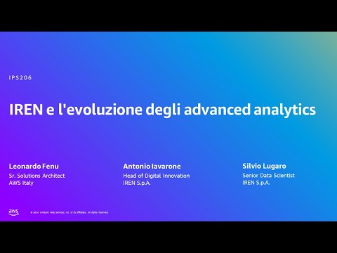 AWS Summit Milan 2024 - IREN e l'evoluzione degli Advanced Analytics (IPS206) Episode cover