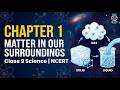 Class 9 Science Chapter 1 | Matter in Our Surroundings | NCERT Explained in Hindi | CBSE 2026