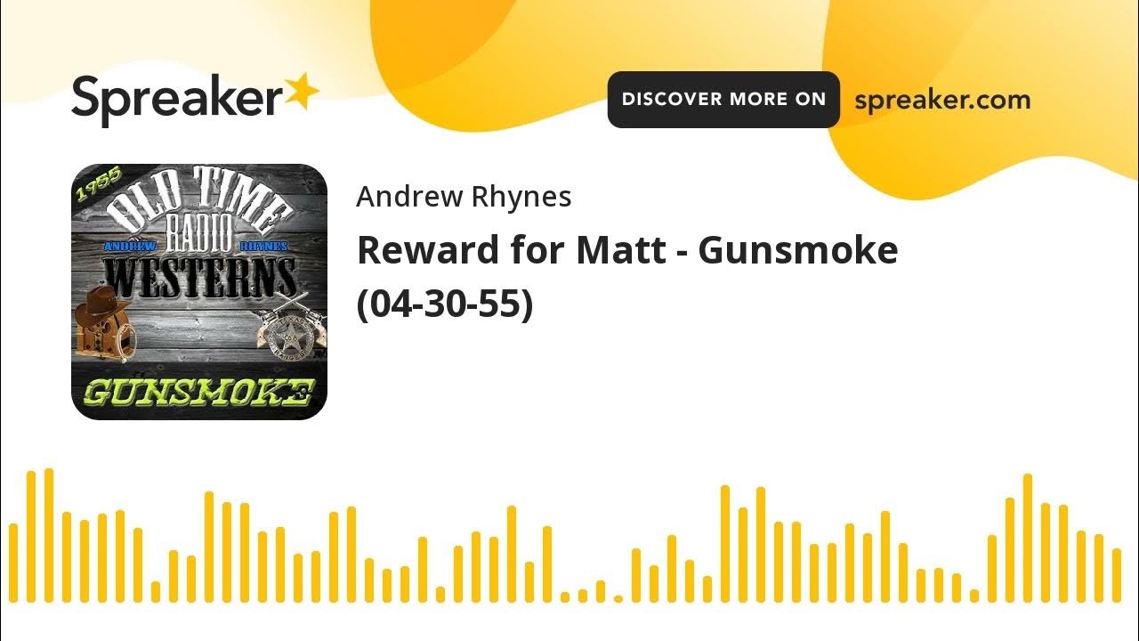 Reward for matt gunsmoke 04 30 55 youtube