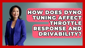 How Does Dyno Tuning Affect Throttle Response and Drivability? - Car Performance Pros