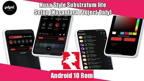 Setup Substratum#4 Simplest Nusantara Project Android 10 Root Only