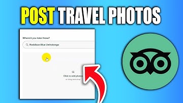 How To Post Travel Photos On Tripadvisor - New Method
