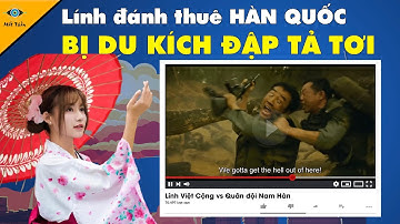 Cảnh Phim Cuộc Chiến Giữa Đặc Công Việt Nam và Lính đánh thuê Hàn Quốc! Người Nhật Nói gì