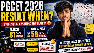 PGCET 2026 Result WHEN 😭 | 81 Days M.Tech & 58 Days MBA MCA | KEA Please Update Students