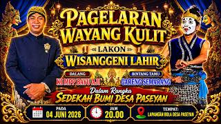   Pagelaran Wayang Kulit Ki Mpp Bayu Aji Wisanggeni Lahir Dimeriahkan Gareng Semarang