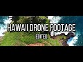 HAWAII DRONE FOOTAGE [EDITED BY TTB]🌴🌊