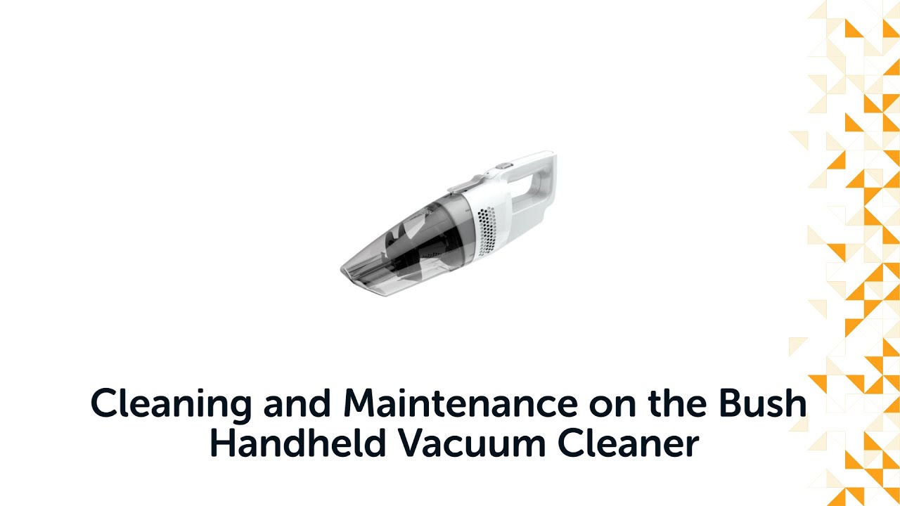 Clean Bush Cleaning and Maintenance on the Bush Handheld Vacuum Cleaner - YouTube