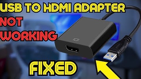 Fix USB to HDMI Adapter Not Working in Windows 11