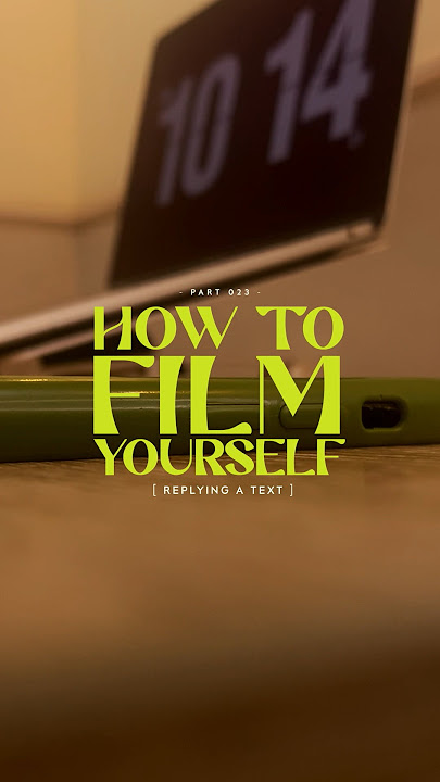 Cinematic shot types to help you film yourself replying a text #cinematography #howtofilm