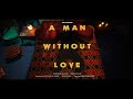 A man without love  ace production
