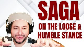 FIRST TIME HEARING Saga- &quot;On The Loose&quot; &amp; &quot;Humble Stance&quot; (Reaction)