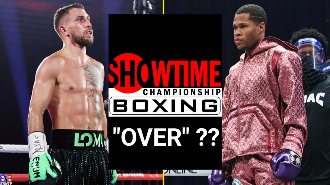 SHOWTIME BOXING COMING TO END ? LOMACHENKO DUCKING HANEY ? TANK VS RYAN GARCIA NOT SIGNED ?