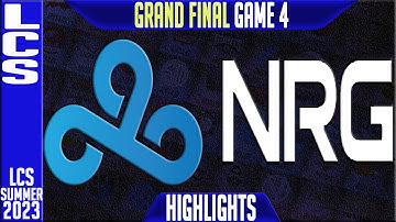 C9 vs NRG Highlights Game 4 | LCS Summer 2023 Playoffs Grand Finals | Cloud9 vs NRG Esports G4