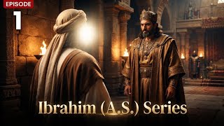 Ibrahim(A.S) Series EP 1 | Dastaan-e-Khalilullah | The Story of Prophet Ibrahim(A.S) | Talib