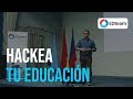 Hackea tu educación - #EDcamp Cochabamba 2018