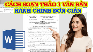 Cách soạn thảo 1 văn bản hành chính đúng chuẩn | Định dạng văn bản