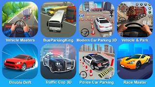 Vehicle Masters, BusParkingKing, Modern Car Parking 3D, Vehicle & Park, Double Drift