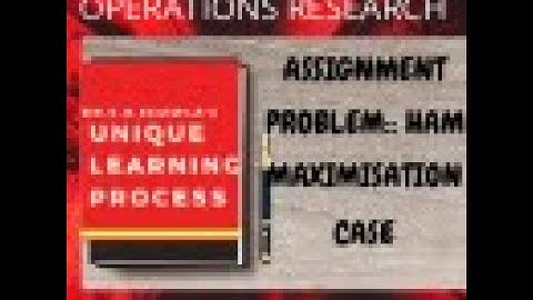ASSIGNMENT PROBLEM II MAXIMIZATION CASE  II SOLUTION BY HAM