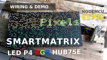 LED Panel P4 RGB 64x32 ESP32 NodeMCU 32 CP2102 Yellow Pin SmartMatrix Wiring and Demo