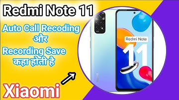 How to Enable Auto Call Recording on Redmi Note 11 and Find Saved Recordings (2023)