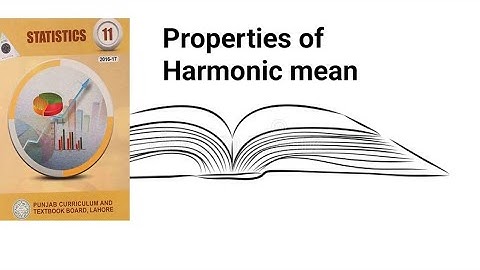 Properties of harmonic mean ch 3 lec 26