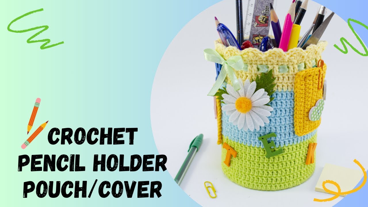 🇺🇸Crochet Pencil Holder Cover Tutorial/Crochet Pencil Pouch
