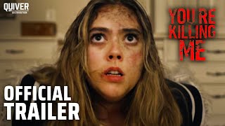 You're Killing Me | Official Trailer