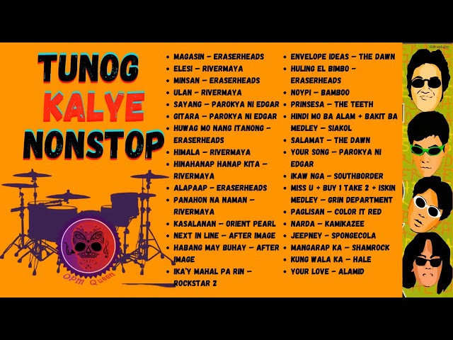 Tunog Kalye Songs 90s|  Pinoy Music | Parokya Ni Edgar, Eraserheads, Rivermaya, Siakol class=