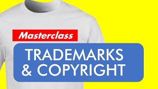 PRINT ON DEMAND MASTERCLASS  TRADEMARKS & COPYRIGHT