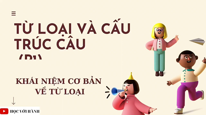 Cách làm bài tập từ loại tiếng anh năm 2024