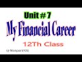 2nd Year English ch 7~ My Financial Career ~12th Class English~All Questions with Answers