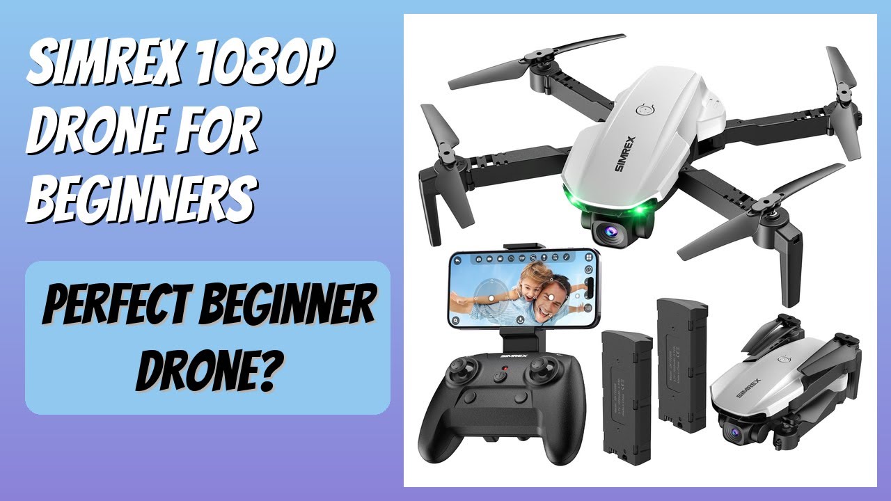 REVIEW (2026): SIMREX 1080P Drone for Beginners. Features - YouTube