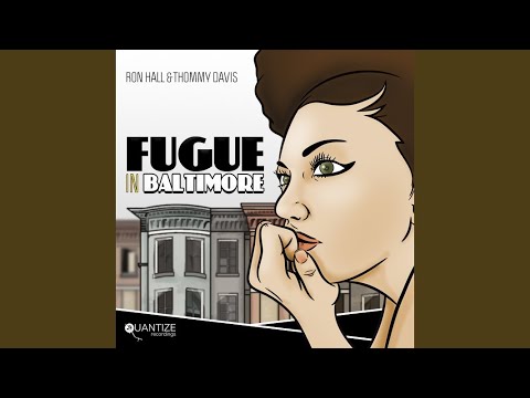Ron Hall, Thommy Davis, Coflo - Fugue In Baltimore - Coflo Edit