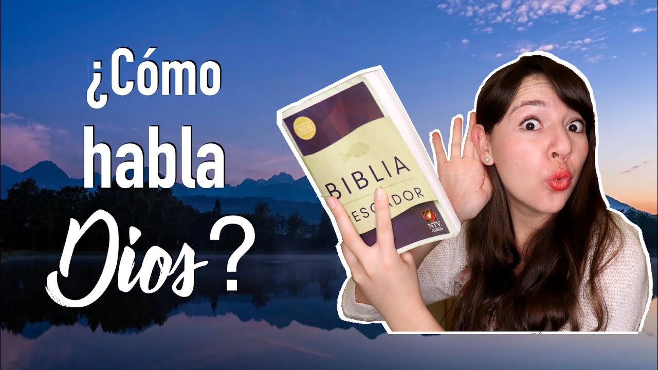 ¿Cómo habla Dios? YouTube