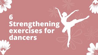 6 Strengthening Exercises for Dancers