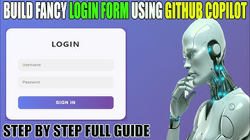 GitHub Copilot Tutorial: Create a Login Page Effortlessly