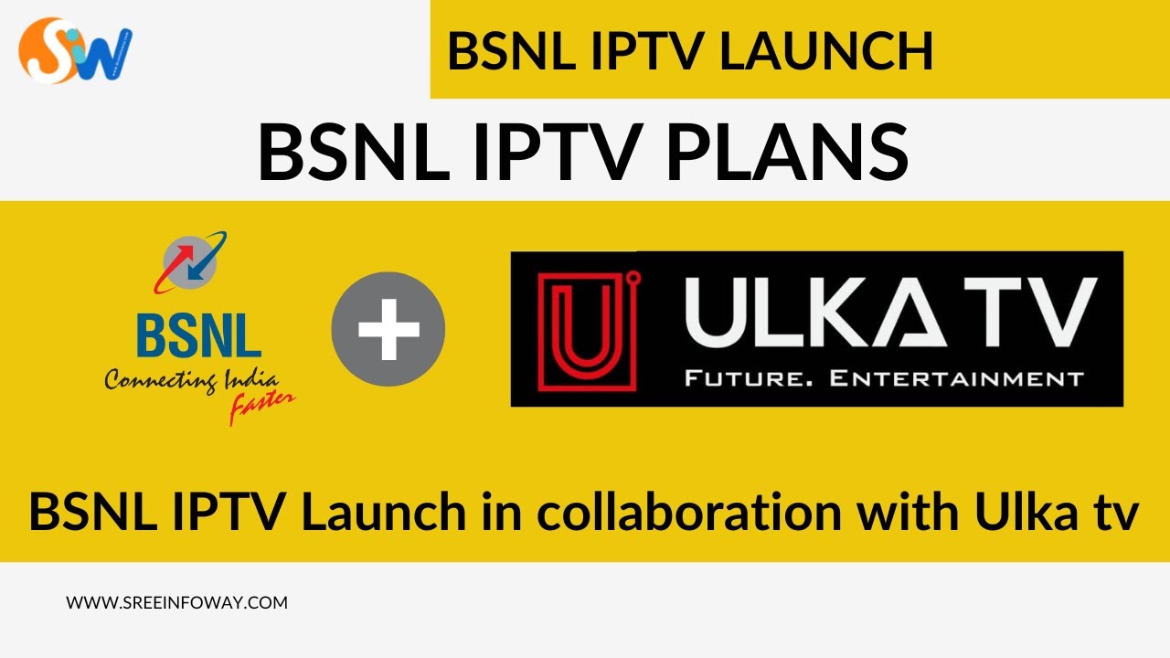 BSNL IPTV Launch in collaboration with Ulka TV – IPTV Plans