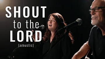 Don Moen - Shout to the Lord (Acoustic) | Praise and Worship Music