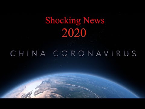 🔴China virus:NEWS FROM WUHAN/VIRUS/What is the coronavirus?/VIRUS 2020/Wuhan virus