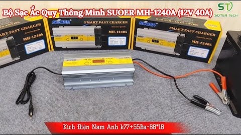 Bộ Sạc Ắc Quy Thông Minh SUOER MH 1240A 12V 40A Sạc Nhanh Bảo Vệ Ắc Quy