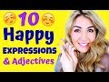 10 Happy English Adjectives and Expressions- Learn more Vocabulary!