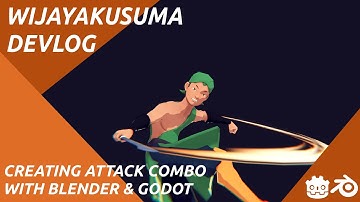 Creating attack combo with blender and godot  - wijaya kusuma devlog #3