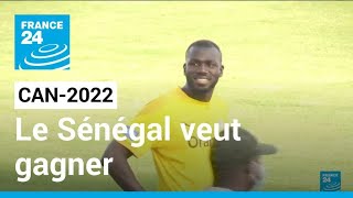 CAN-2022 : Les Lions de la Teranga sénégalais veulent enfin remporter un titre • FRANCE 24