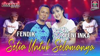 Download lagu Setia Untuk Selamanya - Yeni Inka Ft Fendik     mp3